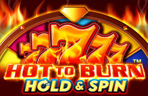 Hot to Burn Hold and Spin